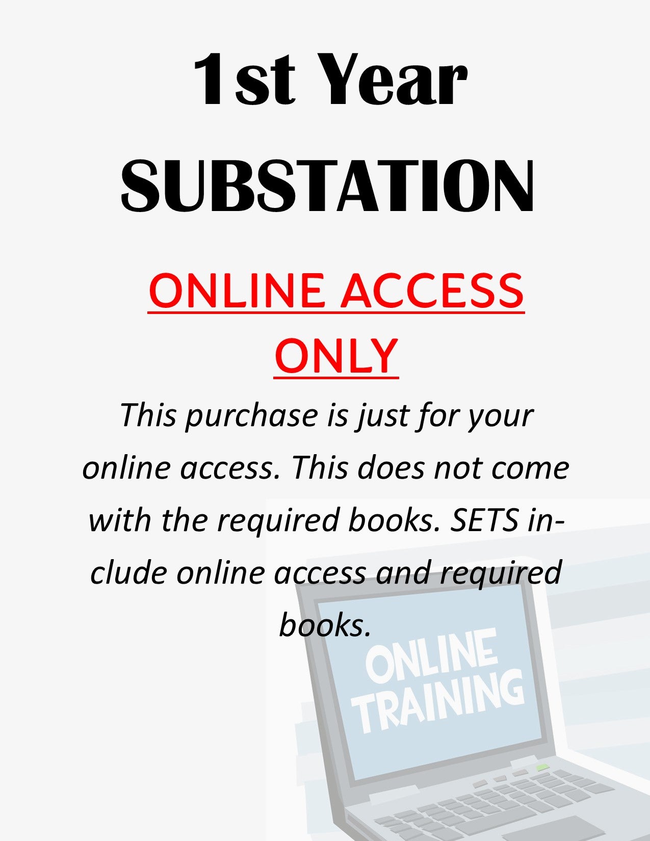 1st Year Substation Online Access ONLY