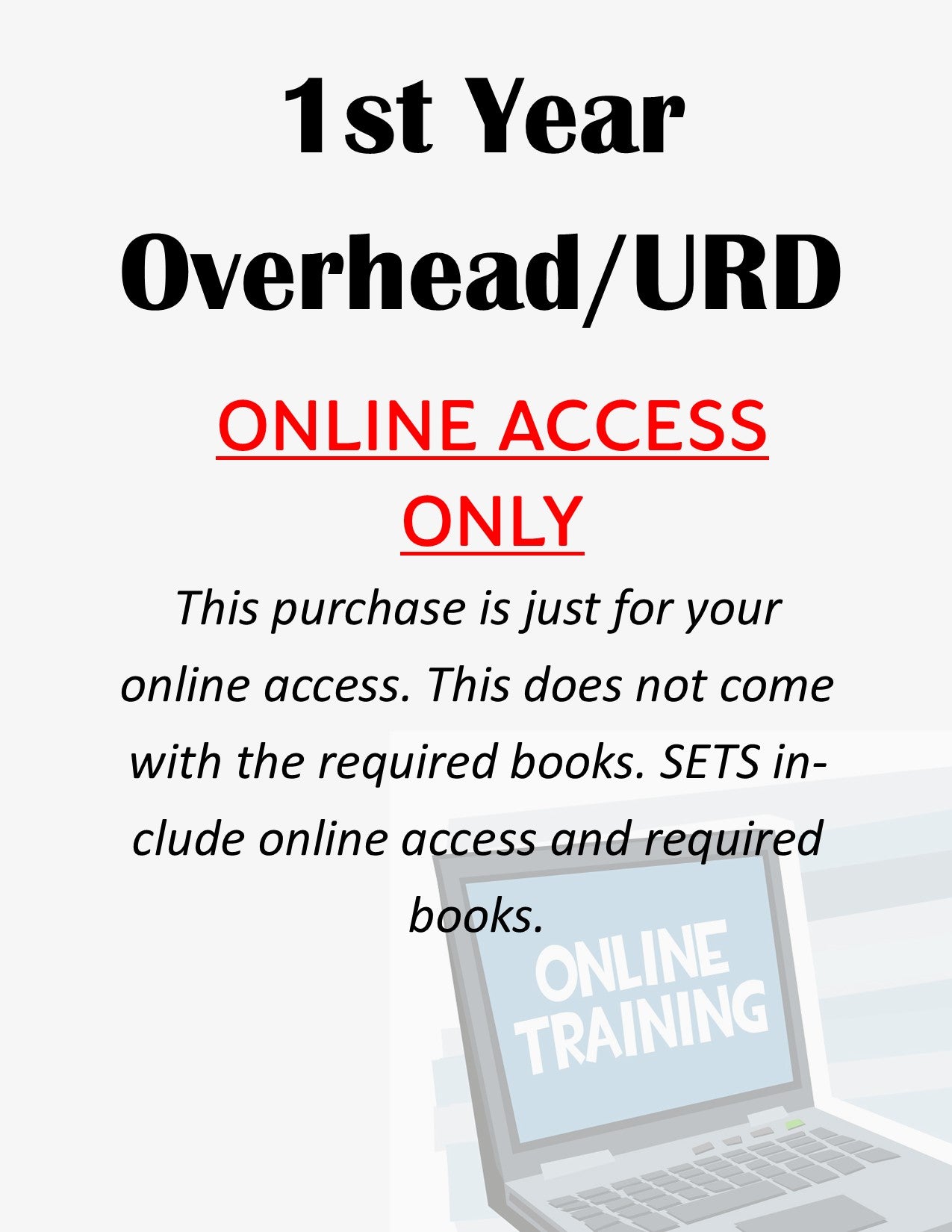 1st Year Overhead/Underground Online Access ONLY