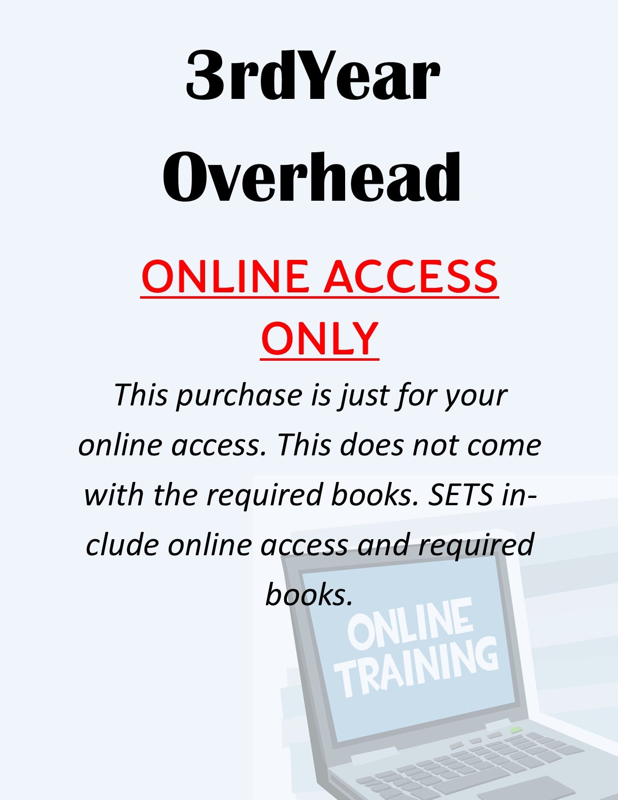 3rd Year Overhead Online Access ONLY